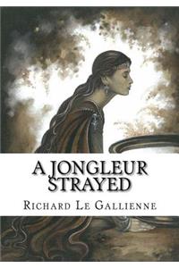 A Jongleur Strayed