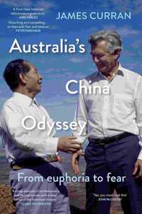 Australia's China Odyssey: From euphoria to fear