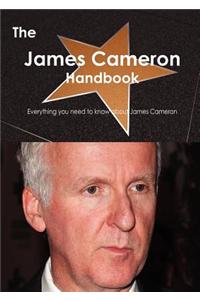 The James Cameron Handbook - Everything You Need to Know about James Cameron