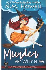 Murder Any Witch Way