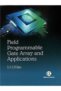 Field Programmable Gate Array and Applications