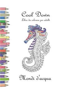 Cool Down - Libro da colorare per adulti