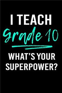 I Teach Grade 10 What's Your Superpower?