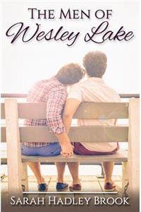 The Men of Wesley Lake
