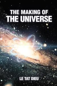 Making of the Universe