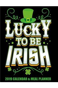 Lucky to Be Irish 2019 Calendar & Meal Planner