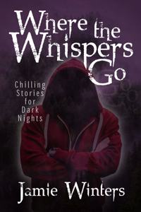 Where the Whispers Go