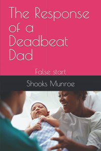 The Response of a Deadbeat Dad
