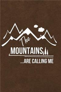 The Mountains Are Calling Me