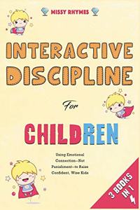 Interactive Discipline for Children [3 in 1]