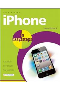 iPhone in Easy Steps: Covers iPhone 4