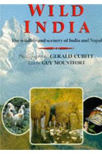Wild India: Wildlife and Scenery of India and Nepal