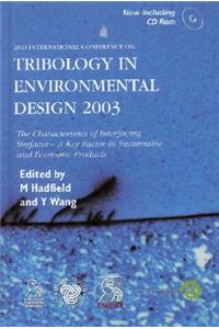 Tribology in Environmental Design 2003