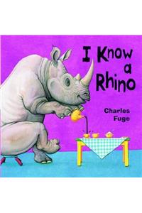 I Know A Rhino Board Book