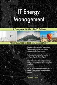 IT Energy Management A Complete Guide - 2020 Edition