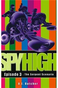 Spy High 1: The Serpent Scenario