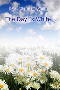 Day Is White