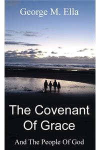 The Covenant Of Grace And The People Of God