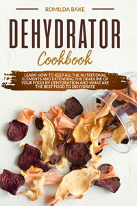 Dehydrator Cookbook