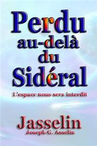 Perdu au-delà du Sidéral