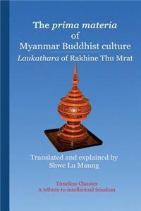 prima materia of Myanmar Buddhist culture