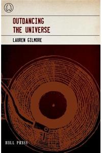 Outdancing the Universe