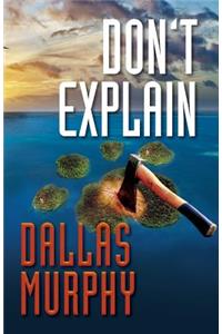 Don't Explain