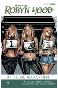 Robyn Hood Volume 3: Attitude Adjustment
