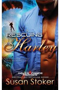 Rescuing Harley