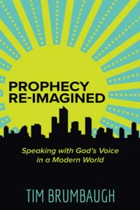 Prophecy Re-Imagined
