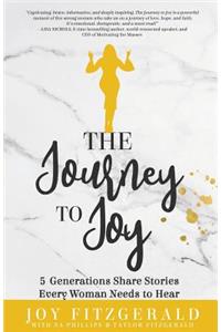 Journey to Joy: 5 Generations Share Stories Every Woman Needs To Hear