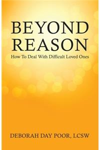 Beyond Reason