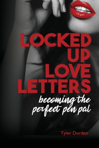 Locked Up Love Letters