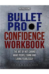 Bulletproof Confidence