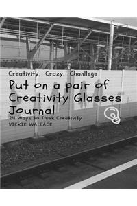 Put on a pair of Creativity Glasses Journal