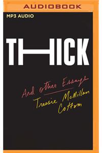 Thick: And Other Essays