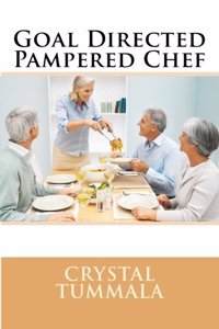 Goal Directed Pampered Chef