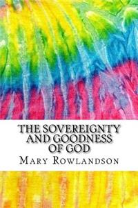 The Sovereignty and Goodness of God