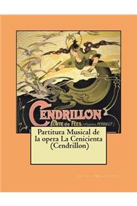 Partitura Musical de la opera La Cenicienta (Cendrillon)