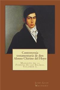 Controversia Testamentaria de Don Alonso Chirino del Hoyo