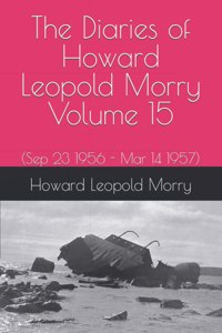 Diaries of Howard Leopold Morry - Volume 15