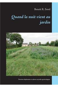 Quand la nuit vient au jardin