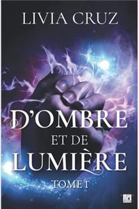 D'ombre et de lumière - Tome 1