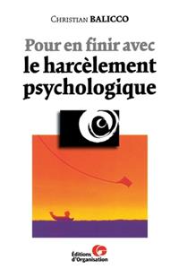 Pour en finir avec le harcèlement psychologique