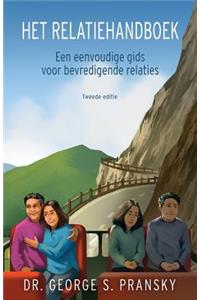 Het Relatiehandboek: Een Eenvoudige Gids Voor Bevredigende Relaties