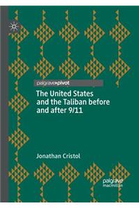 United States and the Taliban Before and After 9/11