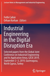 Industrial Engineering in the Digital Disruption Era