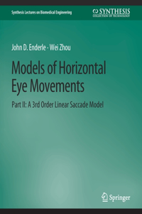 Models of Horizontal Eye Movements, Part II