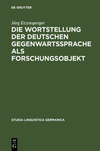 Wortstellung der deutschen Gegenwartssprache als Forschungsobjekt