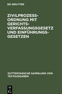 Zivilprozeßordnung Mit Gerichtsverfassungsgesetz Und Einführungsgesetzen